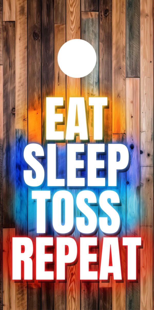 Eat Sleep Toss Repeat